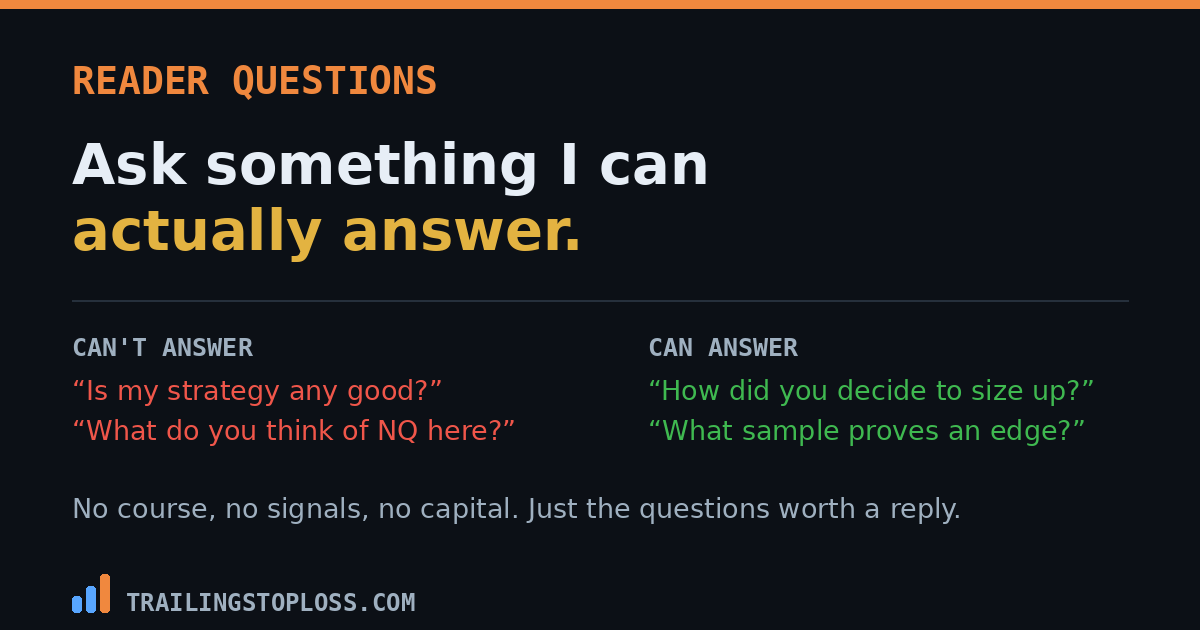 Two columns contrasting unanswerable trading questions like is my strategy any good with answerable ones like how did you decide to size up